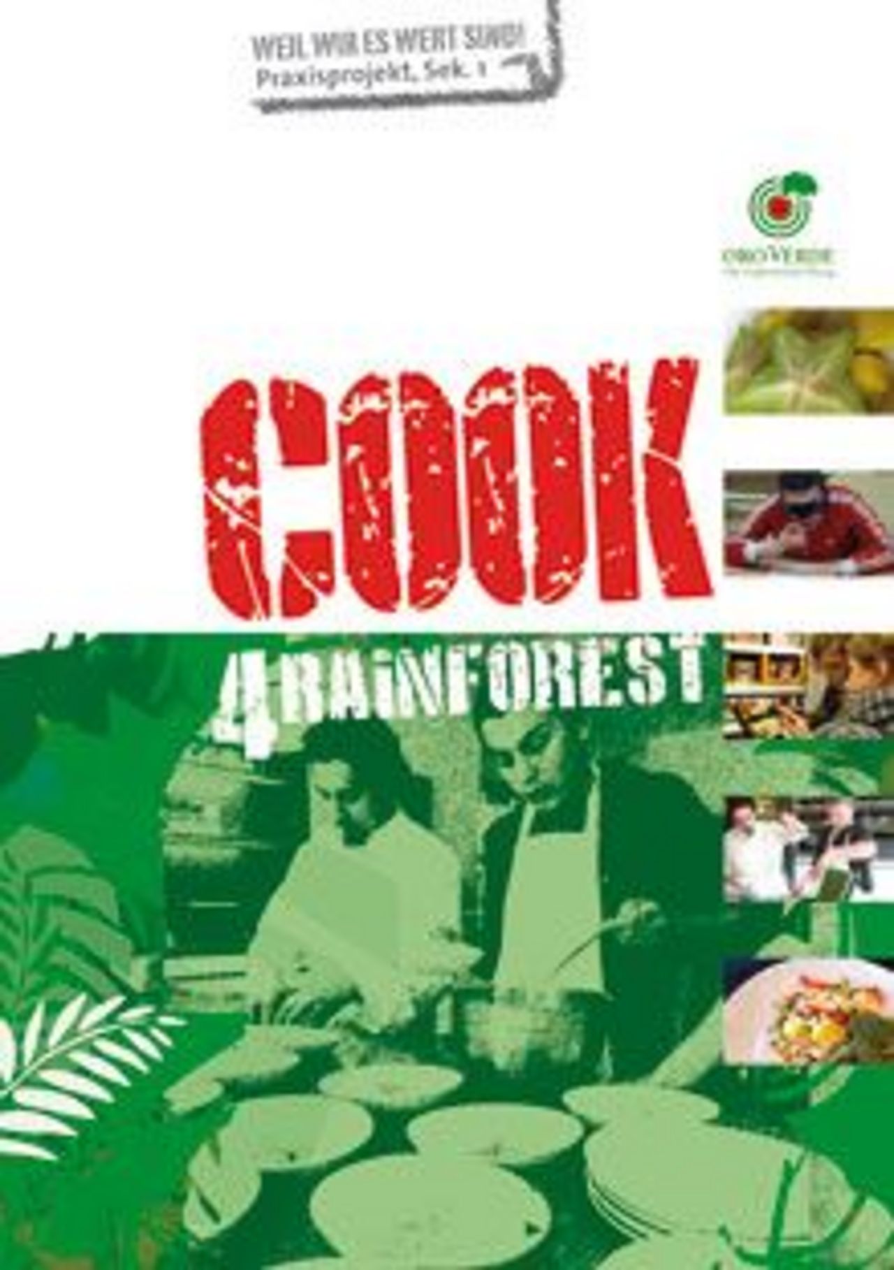 Unterrichtsmaterial "Cook4Rainforest"